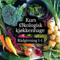 Kurs i Økologisk Kjøkkenhage